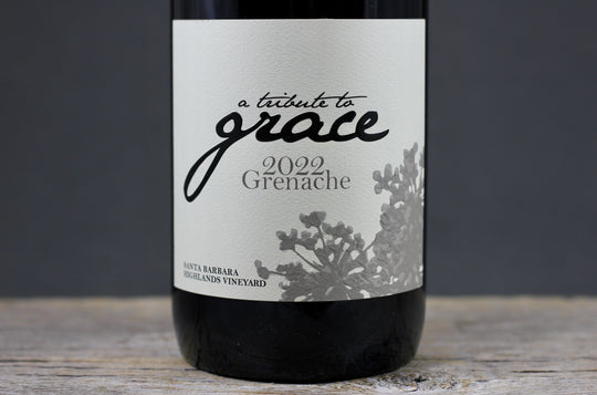 2022 A Tribute to Grace Santa Barbara Highlands Vineyard Grenache
